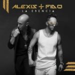 Alexis Y Fido - La Esencia